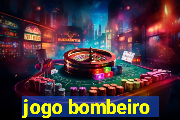 jogo bombeiro